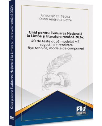 Ghid pentru Evaluarea Nationala la Limba si literatura romana 2024