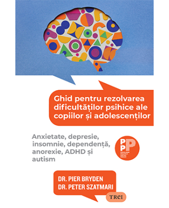 Ghid pentru rezolvarea dificultăților psihice ale copiilor și adolescenților
