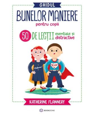 Ghidul bunelor maniere pentru copii