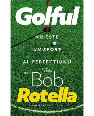Golful nu este un sport al perfecțiunii