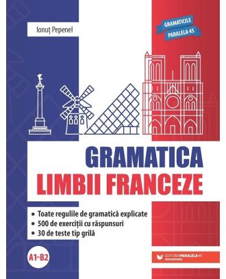 Gramatica limbii franceze (A1-B2)