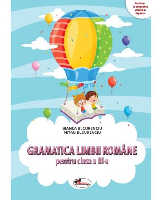 Gramatica limbii romane. Clasa a III-a
