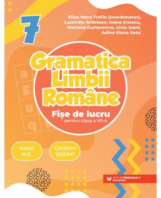 Gramatica limbii române. Fișe de lucru pentru clasa a VII-a