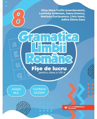 Gramatica limbii române. Fișe de lucru pentru clasa a VIII-a
