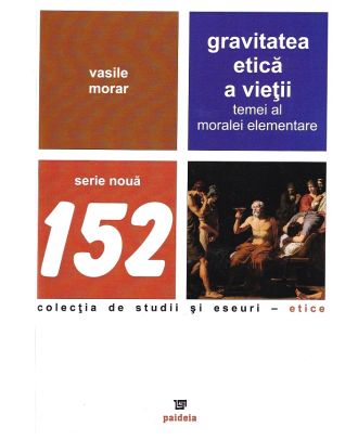 Gravitatea etică a vieții