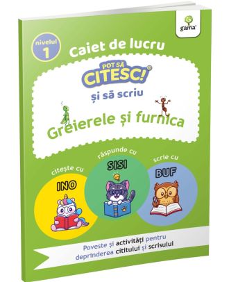 Greierele si furnica. Caiet de lucru. Pot sa citesc si sa scriu