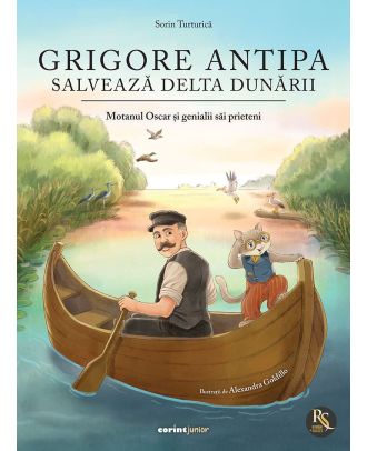 Grigore Antipa salvează Delta Dunării