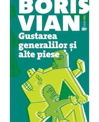 Gustarea generalilor si alte piese
