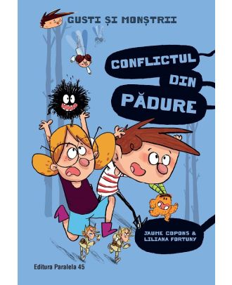 Gusti şi monştrii. Conflictul din pădure
