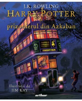 Harry Potter si prizonierul din Azkaban (Harry Potter #3) (editie ilustrata)