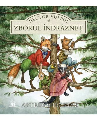 Hector Vulpoi si zborul indraznet