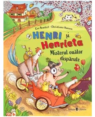 Henri si Henrieta. Misterul oualor disparute