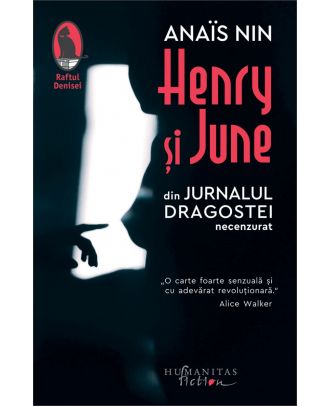 Henry si June. Din jurnalul dragostei (necenzurat)