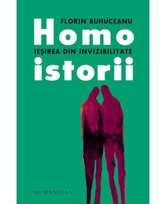 Homoistorii. Ieșirea din invizibilitate