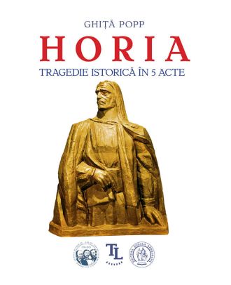 Horia. Tragedie istorică în 5 acte
