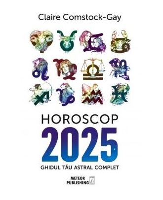 Horoscop 2025. Ghidul tau astral complet