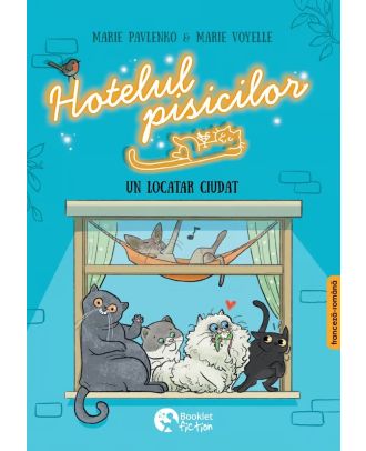 Hotelul pisicilor. Un locatar ciudat (editie bilingva)