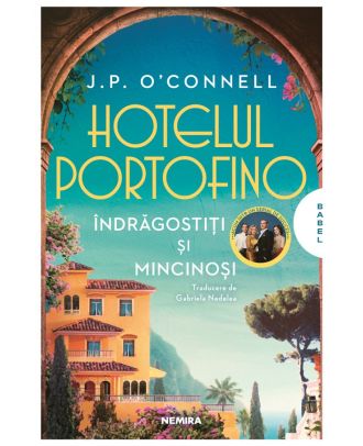 Hotelul Portofino. Îndrăgostiți și mincinoși
