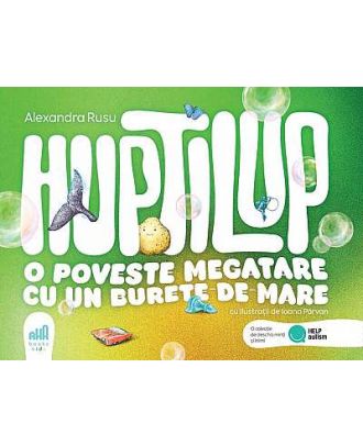 Huptilup. O poveste megatare cu un burete de mare