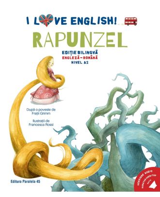 I Love English. Rapunzel (versiune audio inclusa)