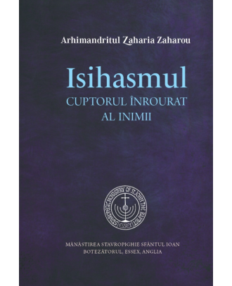 Isihasmul. Cuptorul înrourat al inimii