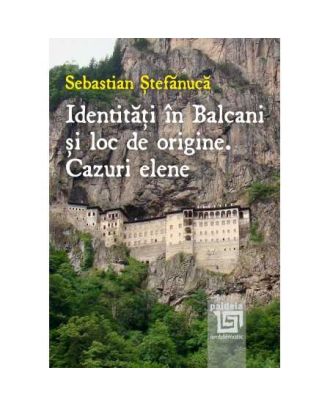 Identităţi în Balcani şi loc de origine. Cazuri elene