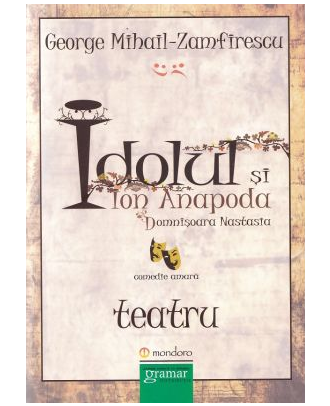 Idolul si Ion Anapoda. Domnisoara Nastasia