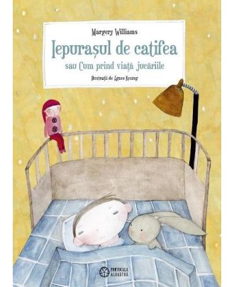 Iepurasul de catifea sau Cum prind viata jucariile