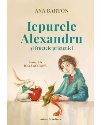 Iepurele Alexandru și fructele prieteniei