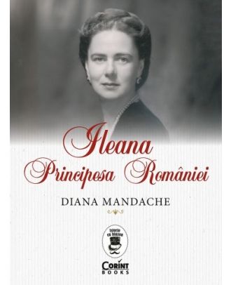Ileana, Principesa României