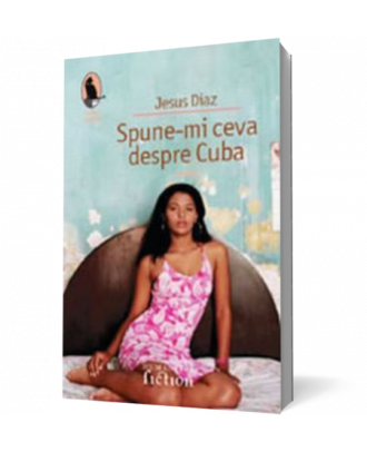 Spune-mi ceva despre Cuba - Coperta 3D