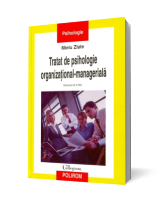 Tratat de psihologie organizational-manageriala (Vol. II) - Coperta 3D