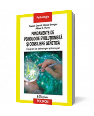 Fundamente de psihologie evolutionista si consiliere genetica - Coperta 3D