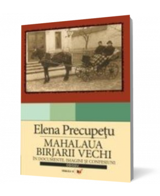 Mahalaua "Birjarii Vechi". In documente, imagini, confesiuni - Coperta 3D