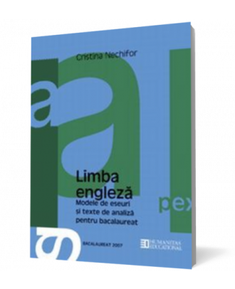 Bacalaureat 2007. Limba engleza. Modele de eseuri si texte de analiza pentru bacalaureat - Coperta 3D