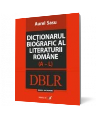 Dictionarul biografic al literaturii romane. vol. I (A-L) - Coperta 3D
