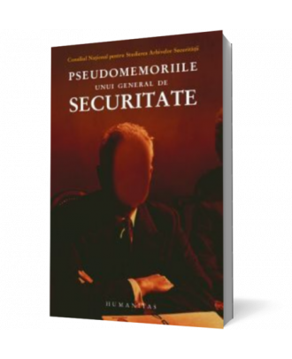 Pseudomemoriile unui general de securitate - Coperta 3D