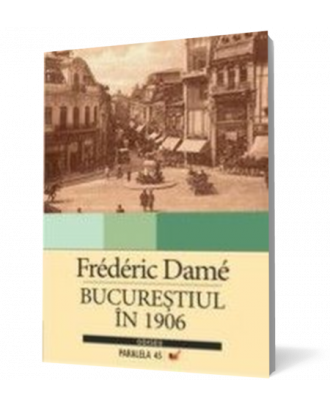 Bucurestiul in 1906 - Coperta 3D
