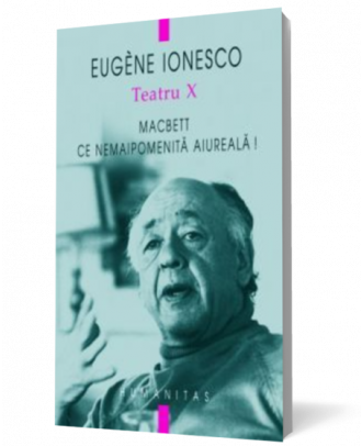 Teatru X. Macbett. Ce nemaipomenita aiureala! - Coperta 3D