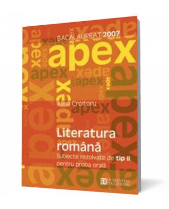 Bacalaureat 2007. Literatura romana. Subiecte rezolvate tip II pentru proba orala. Clasa a XII a - Coperta 3D
