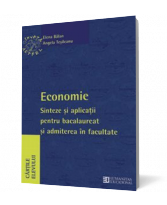 Economie. Sinteze si aplicatii pentru bacalaureat si admiterea in facultate. Clasa a XII a - Coperta 3D