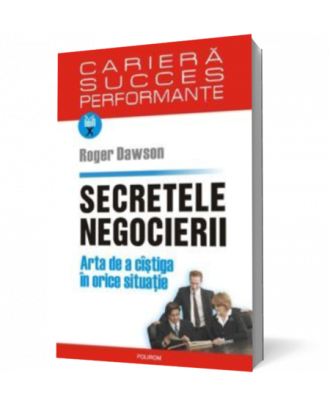 Secretele negocierii. Arta de a cistiga in orice situatie - Coperta 3D