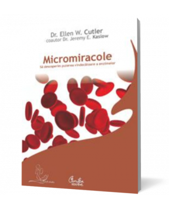 Micromiracole. Sa descoperim puterea vindecatoare a enzimelor - Coperta 3D