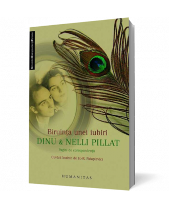 Biruinta unei iubiri. Dinu si Nelli Pillat - Coperta 3D