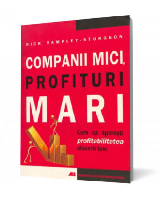 Companii mici, profituri mari. Cum sa sporesti profitabilitatea afacerii tale - Coperta 3D