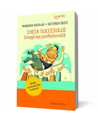 Cheia succesului: imaginea profesionala - Coperta 3D