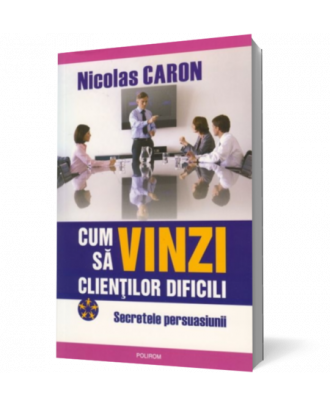Cum sa vinzi clientilor nemultumiti - Coperta 3D
