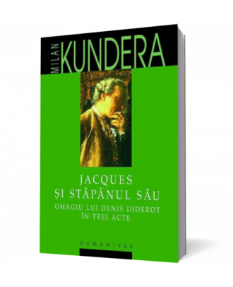 Jacques si stapanul sau. Omagiul lui Denis Diderot in trei acte - Coperta 3D