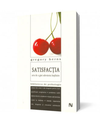 Satisfactia. Arta de a gasi adevarata implinire - Coperta 3D
