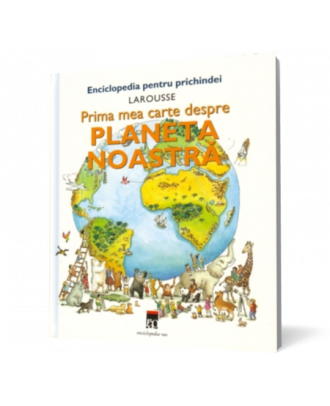 Prima mea carte despre planeta noastra - Coperta 3D